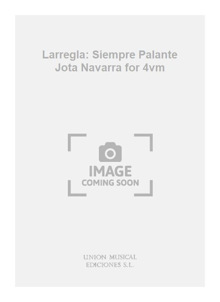 Larregla: Siempre Palante Jota Navarra for 4vm